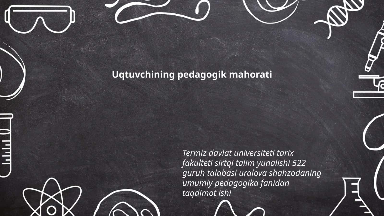 Uqtuvchining pedagogik mahorati 1