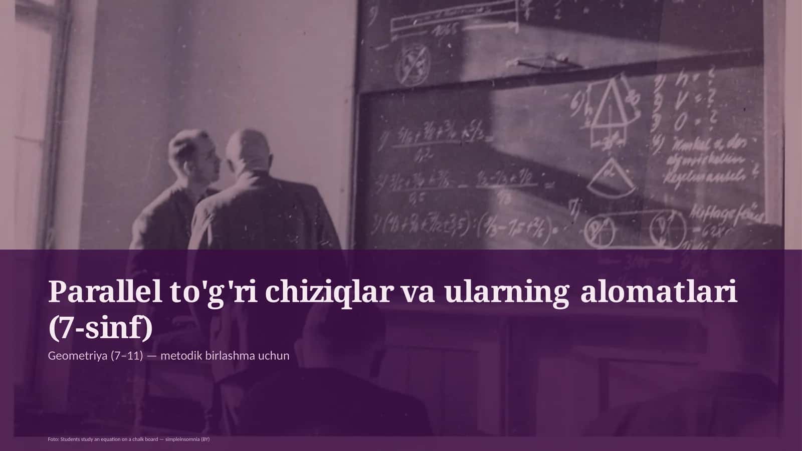 Parallel to'g'ri chiziqlar va ularning alomatlari (7-sinf) 1