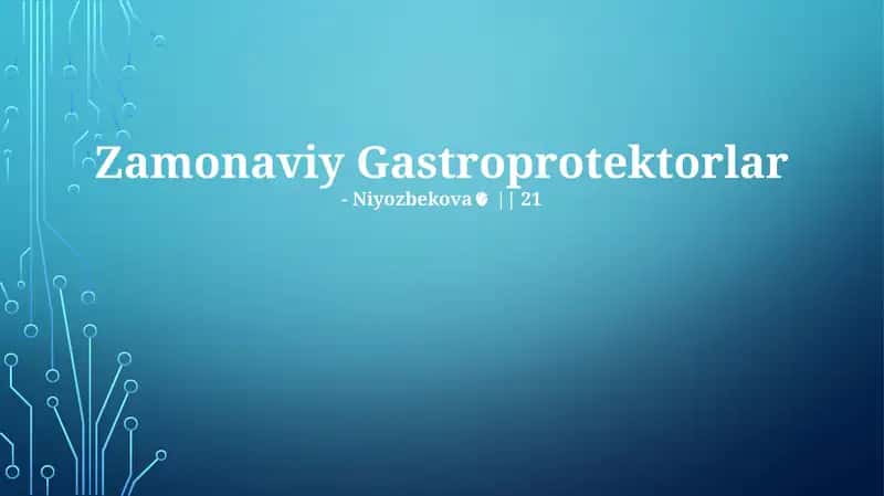 Zamonaviy Gastroprotektorlar 1