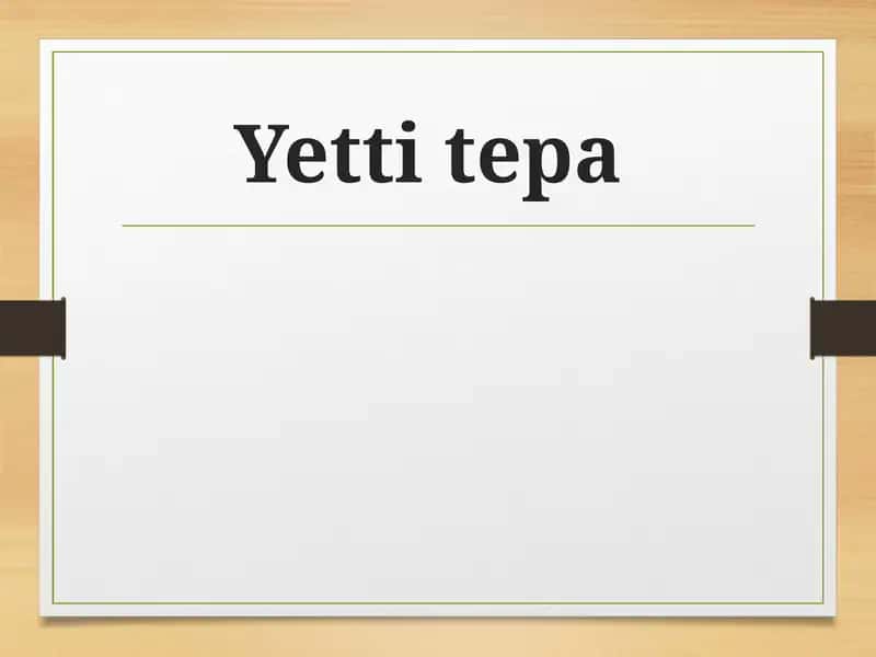 Yetti tepa (7 tepa) 1