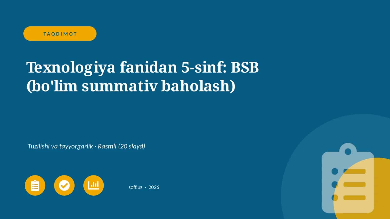 Texnologiya fanidan 5-sinf: BSB (bo'lim summativ baholash) 1