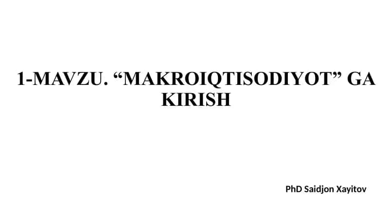Makroiqtisodiyot fanining tarixi 1