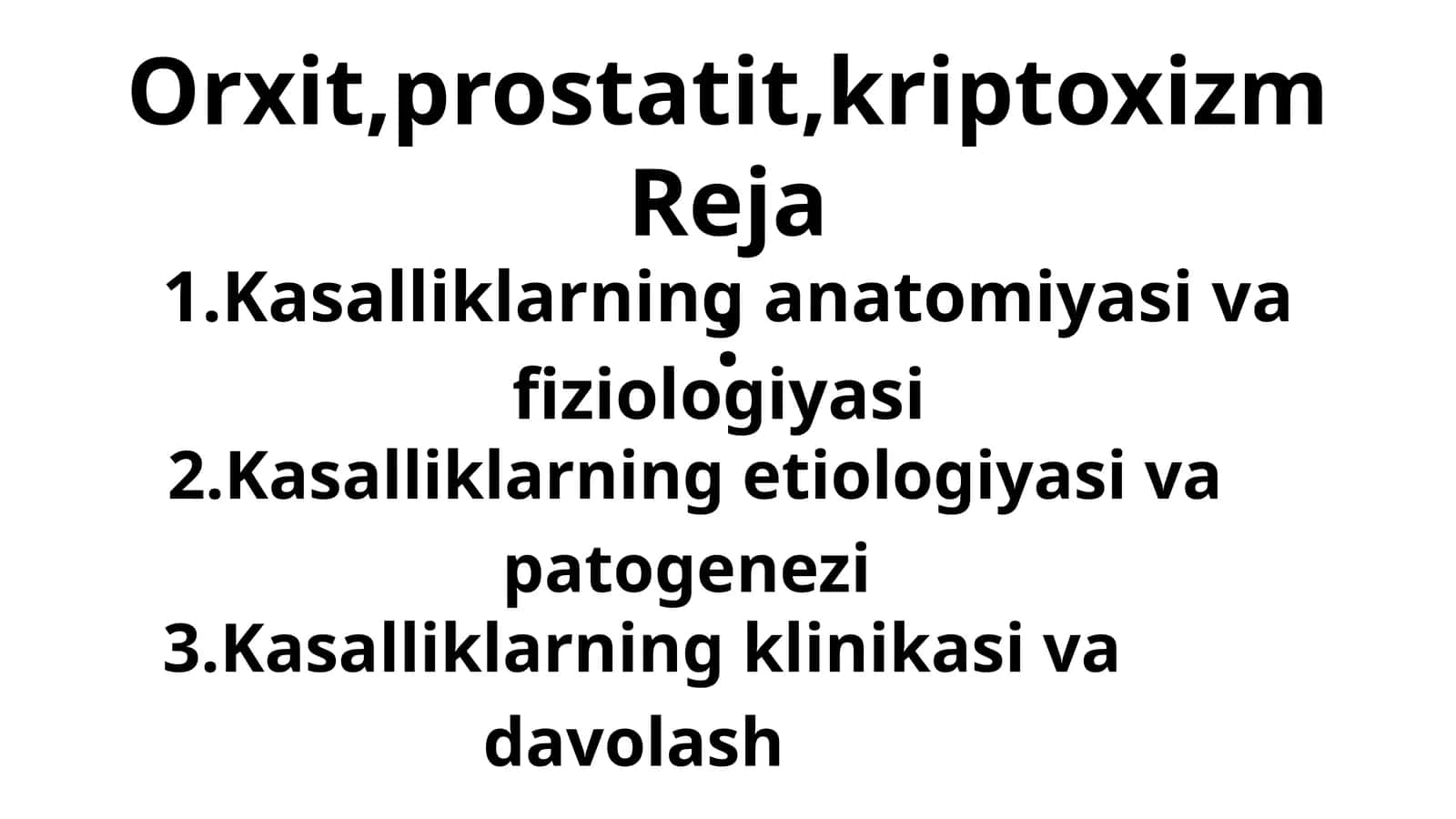 Orxit,prostatit,kriptoxizm 1