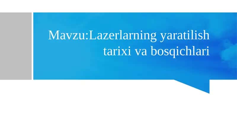 Lazerlarning yaratilish tartibi va bosqichlari 1