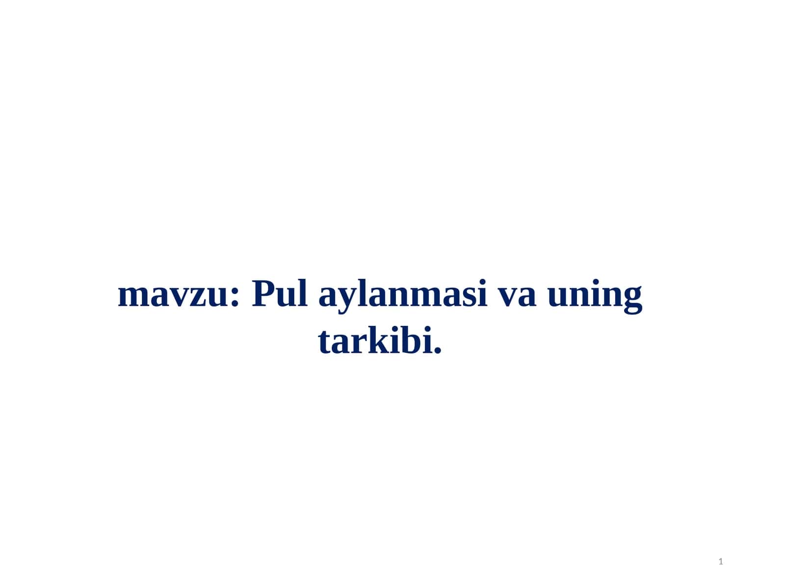 Pul aylanmasi va uning tarkibi 1