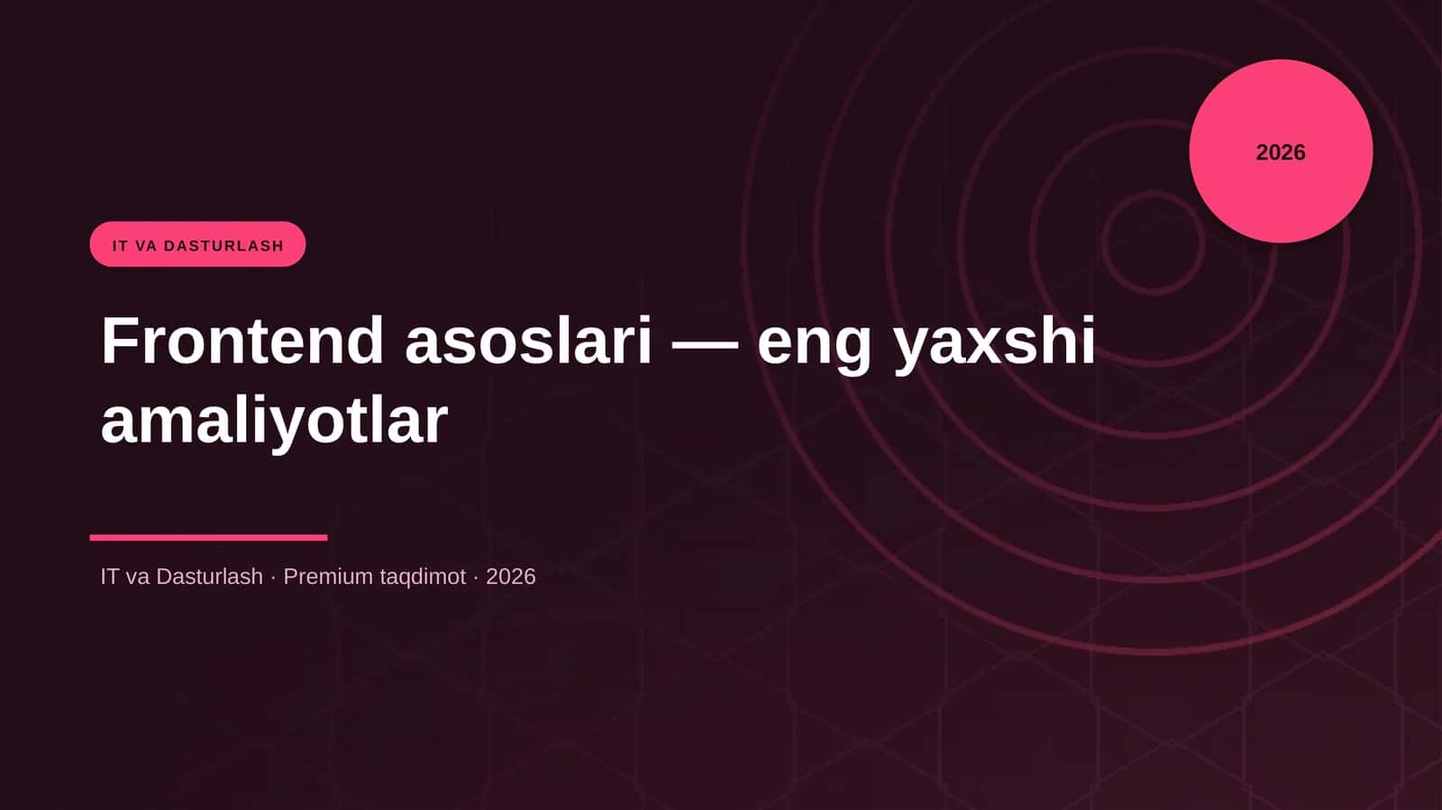 Frontend asoslari — eng yaxshi amaliyotlar 1