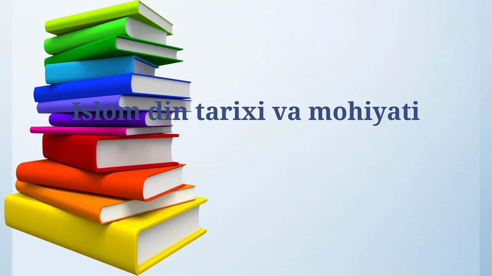 Islom din tarixivamohiyati 1