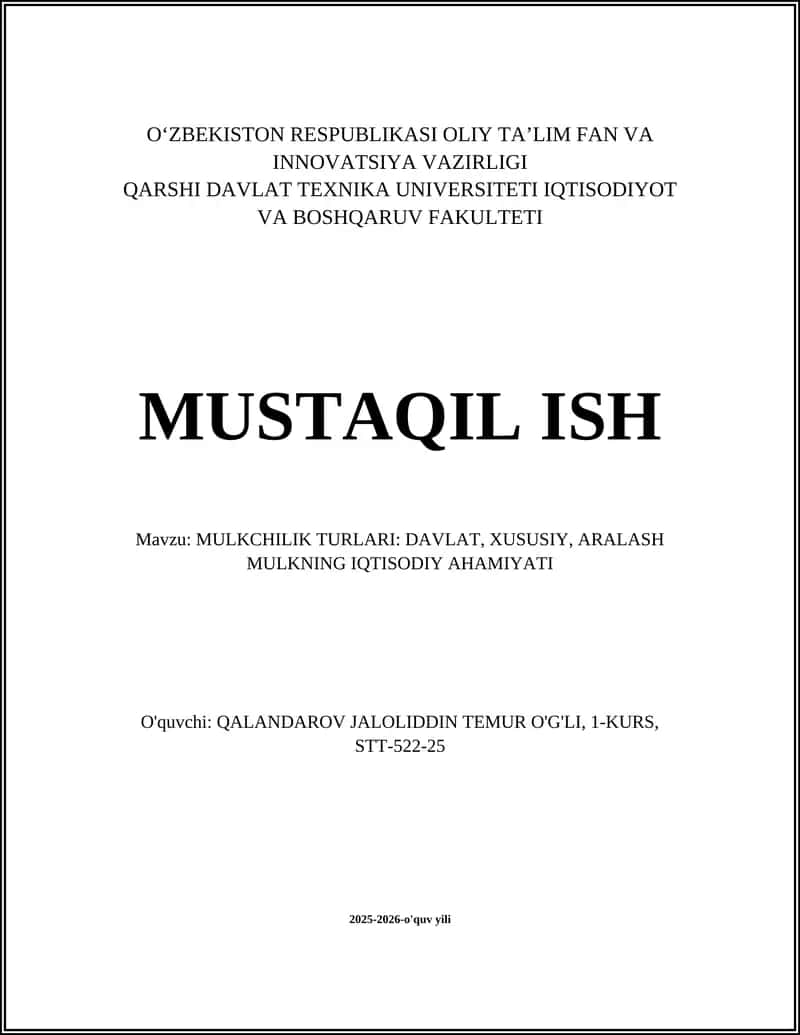 MULKCHILIK TURLARI: DAVLAT, XUSUSIY, ARALASH MULKNING IQTISODIY AHAMIYATI 1