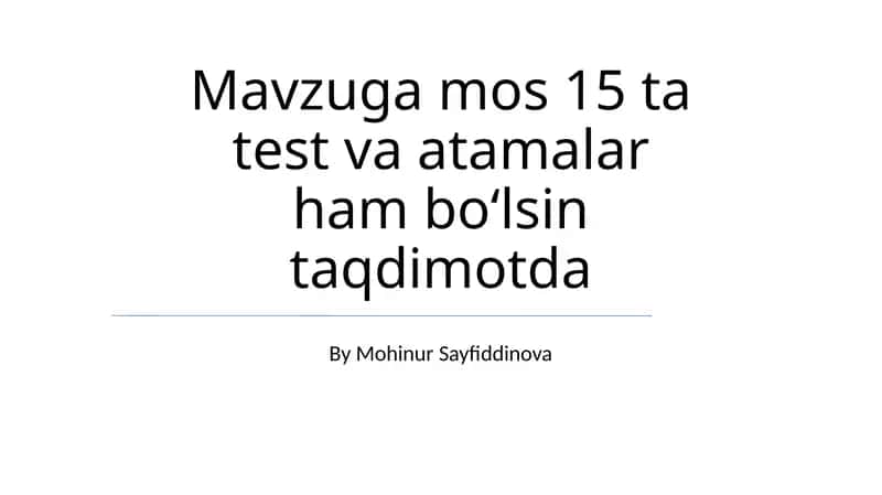 Test Savollari va Atamalar 1