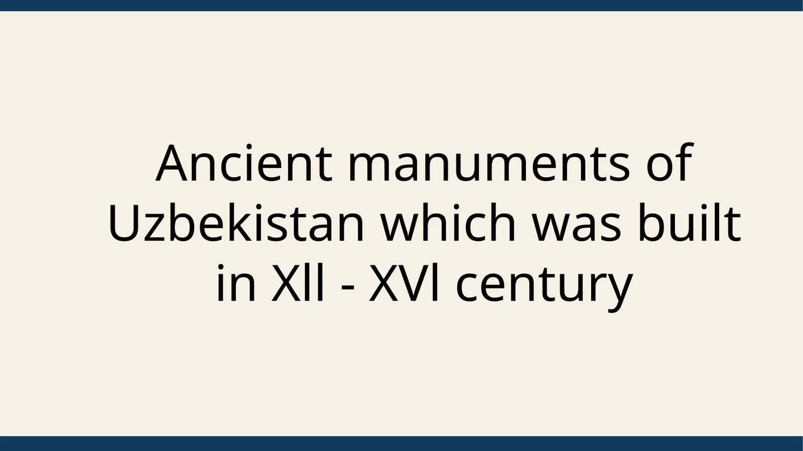 Ancient Monuments of Uzbekistan 1