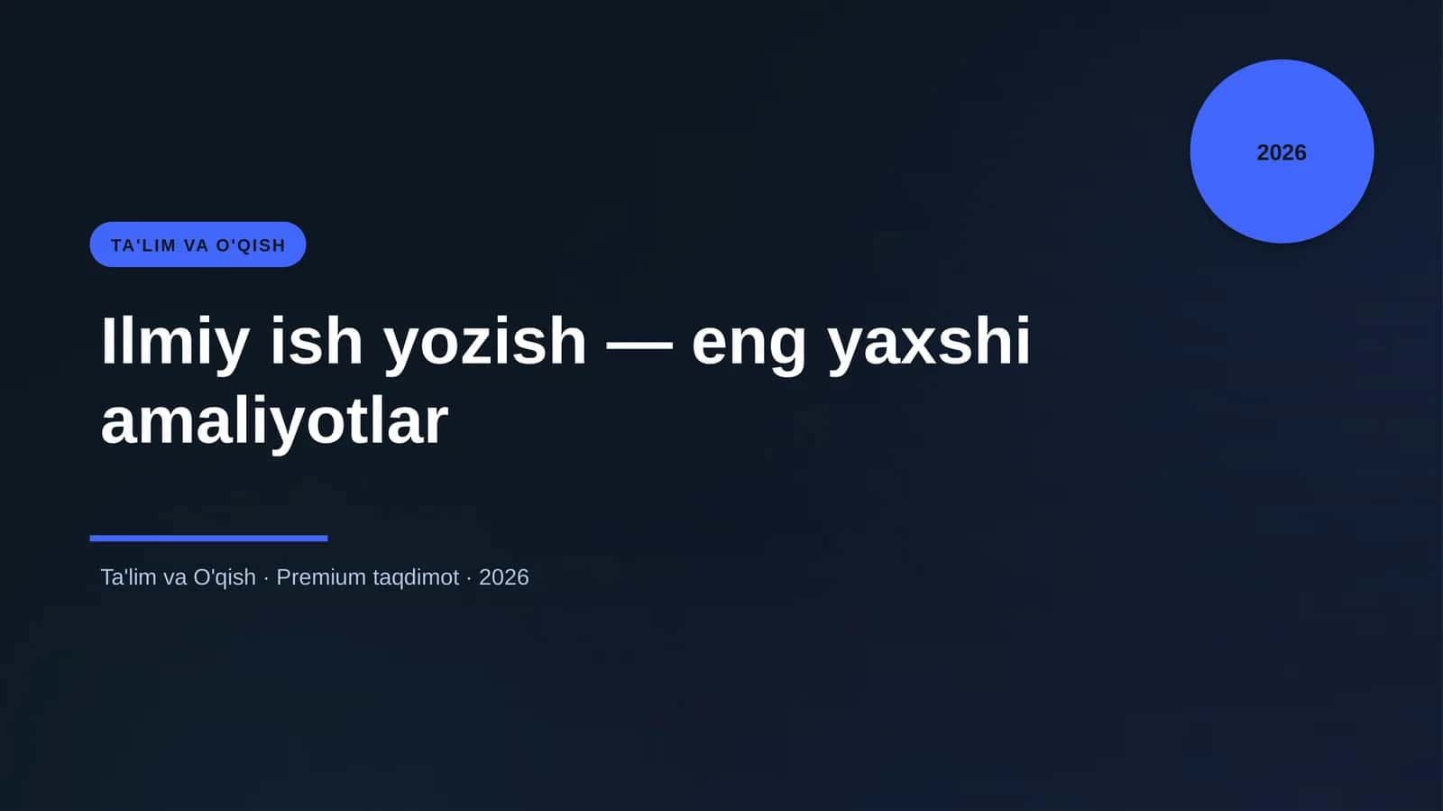 Ilmiy ish yozish — eng yaxshi amaliyotlar 1