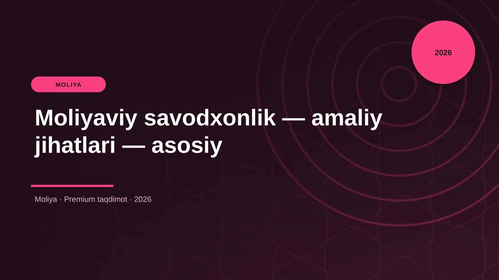 Moliyaviy savodxonlik — amaliy jihatlari — asosiy 1