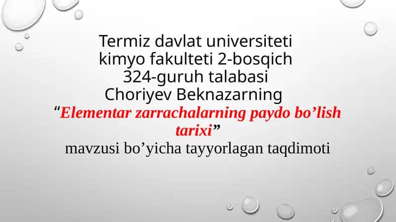 Elementar zarrachalarning paydo bo’lish tarixi 1