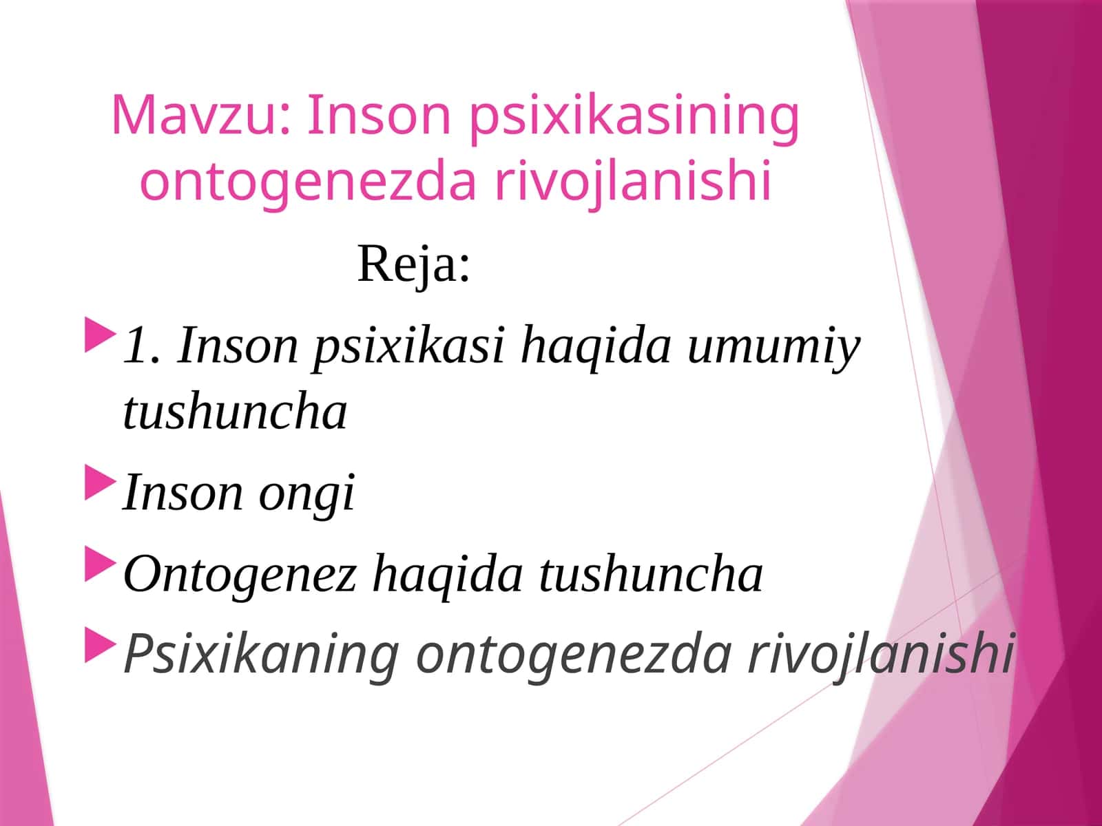Inson psixikasining ontogenezda rivojlanishi 1