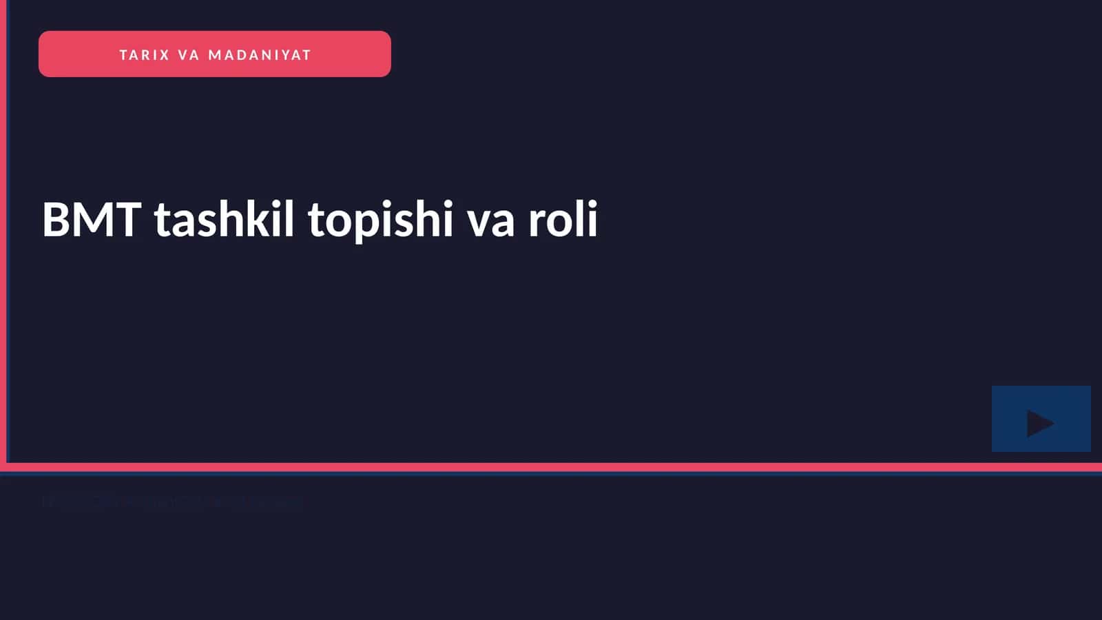 BMT tashkil topishi va roli 1