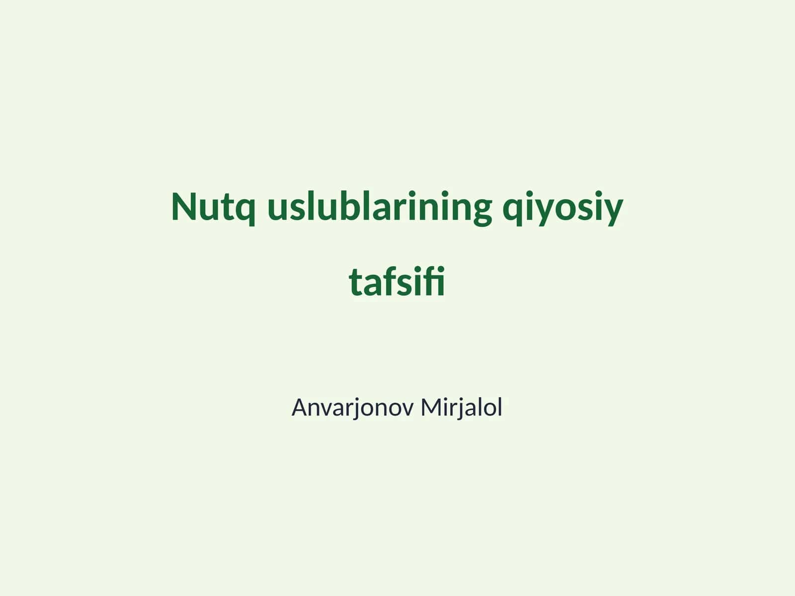 Nutq uslublarining qiyosiy tafsifi 1