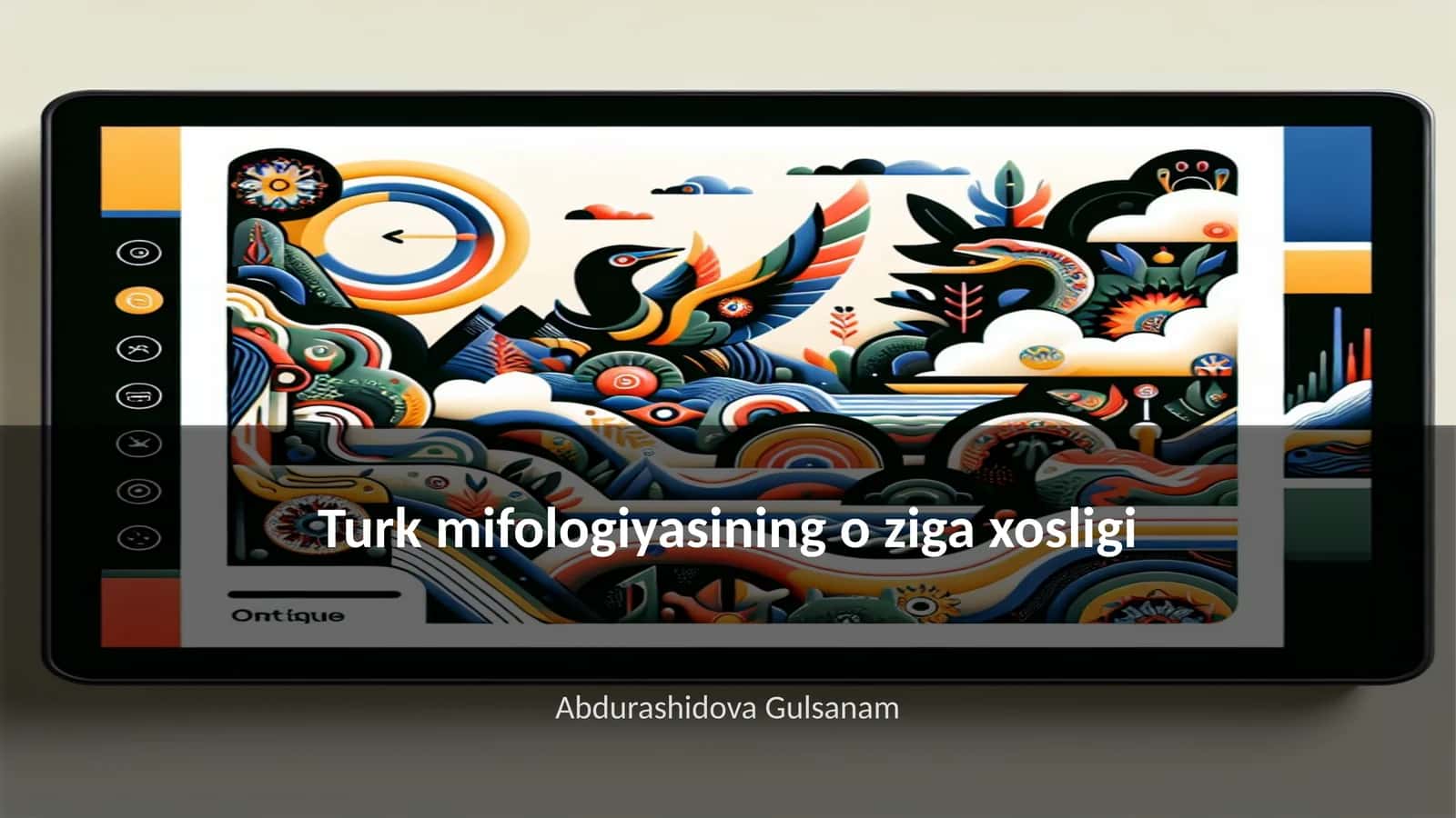 Turk mifologiyasining oʻziga xosligi 1