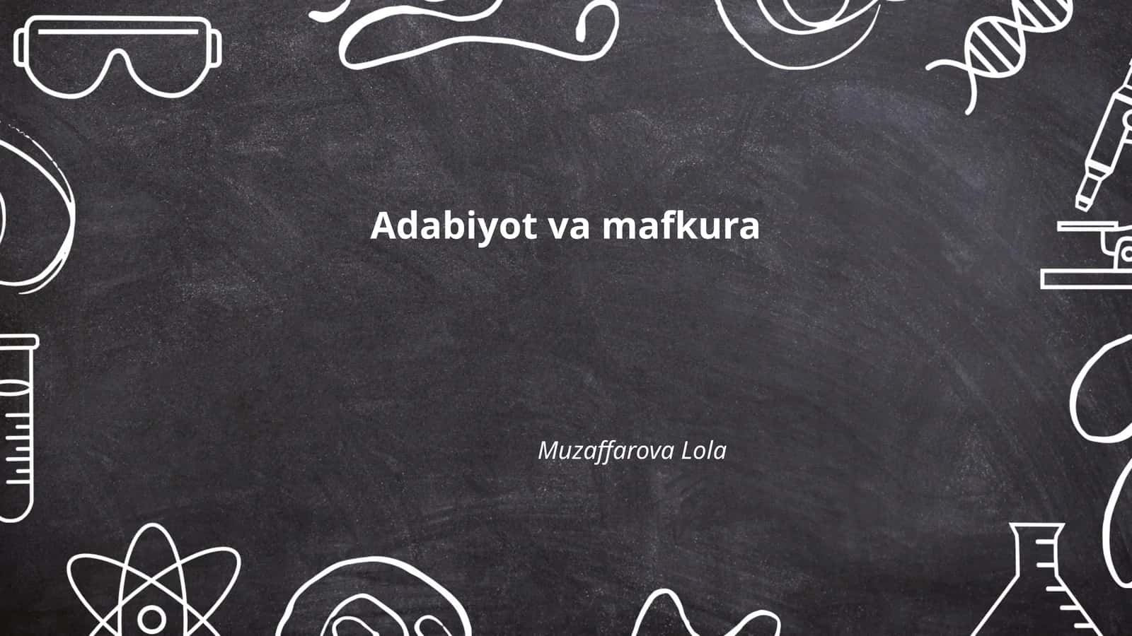 Adabiyot va mafkura 1