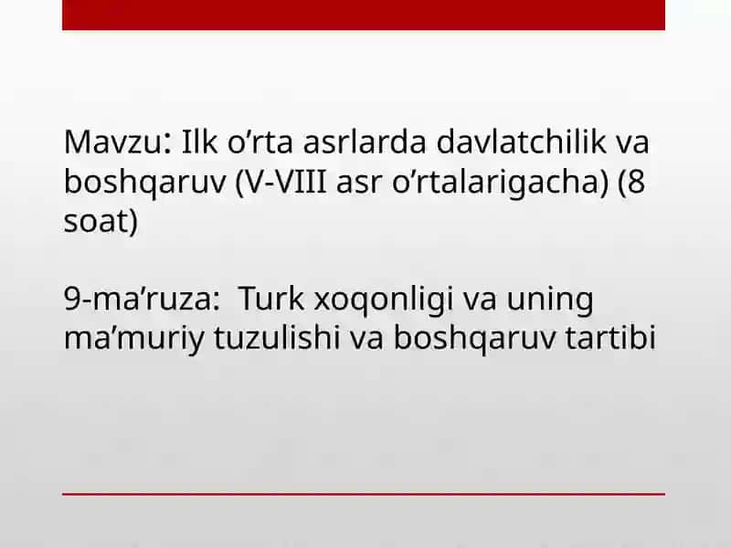 Ilko’rta asr davlat chilik va boshqaruv