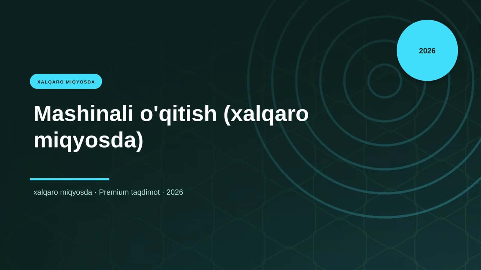Mashinali o'qitish (xalqaro miqyosda) 1