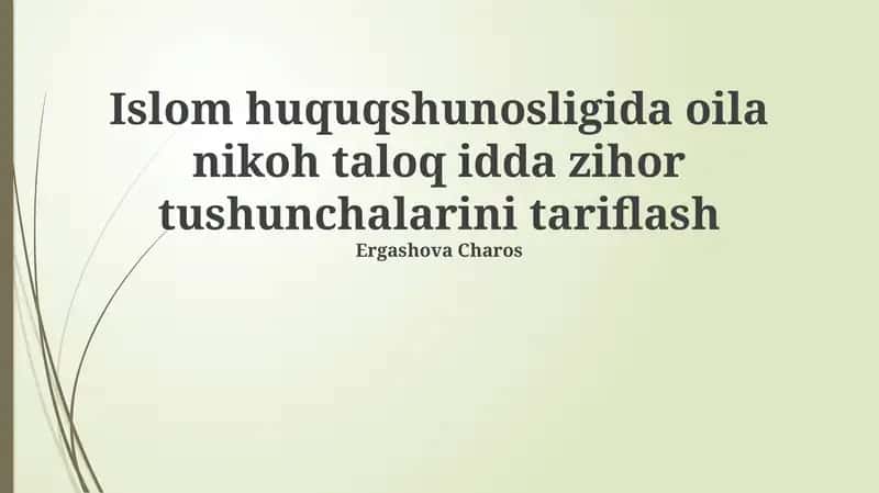 Islom huquqshunosligida oila nikoh taloq idda zihor tushunchalarini tariflash 1