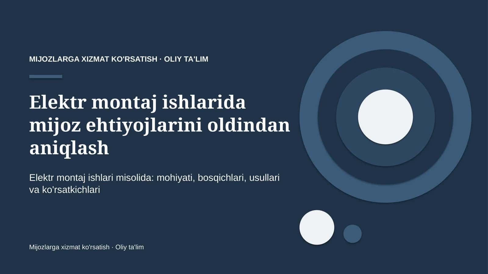 Elektr montaj ishlarida mijoz ehtiyojlarini oldindan aniqlash 1