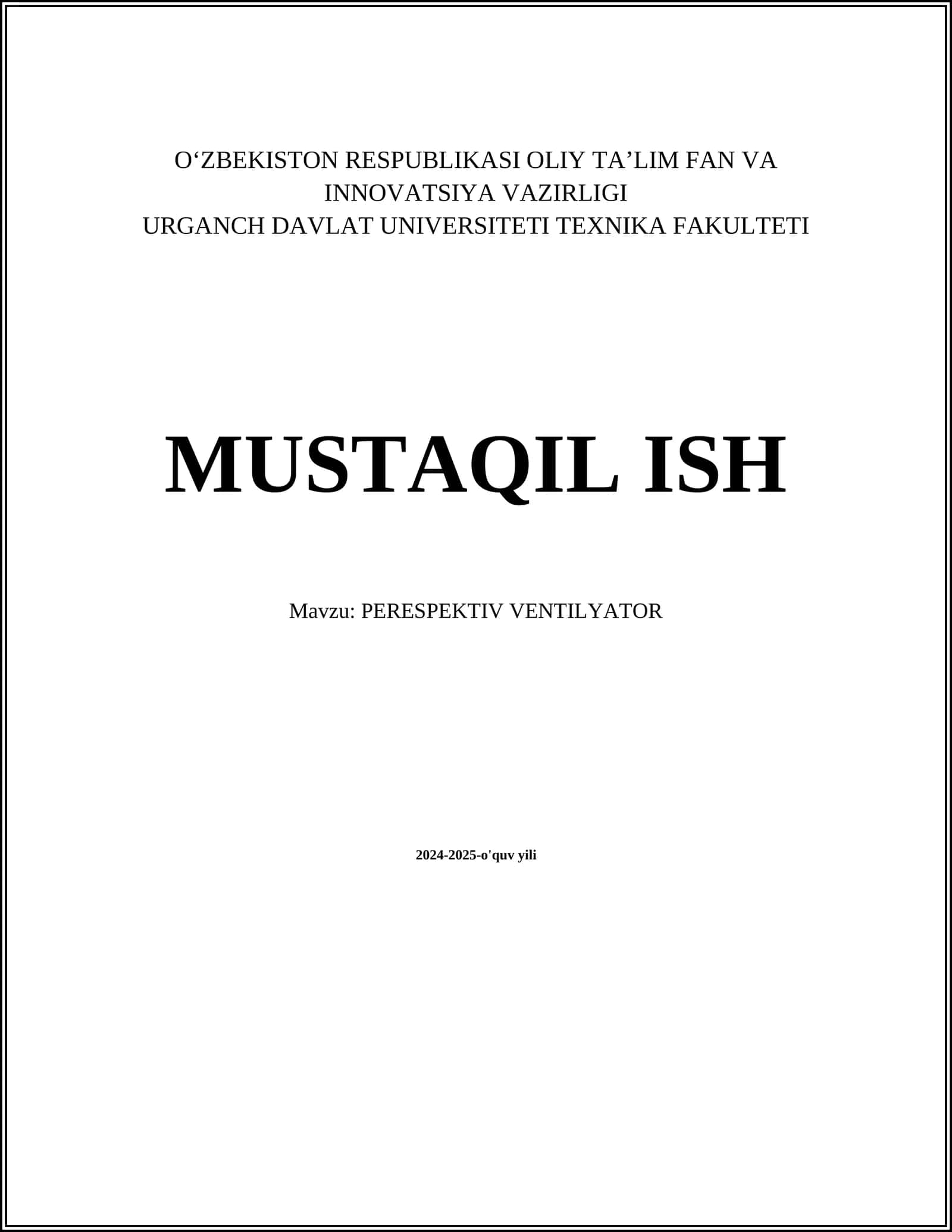 MUSTAQIL ISH Mavzu: PERESPEKTIV VENTILYATOR 1