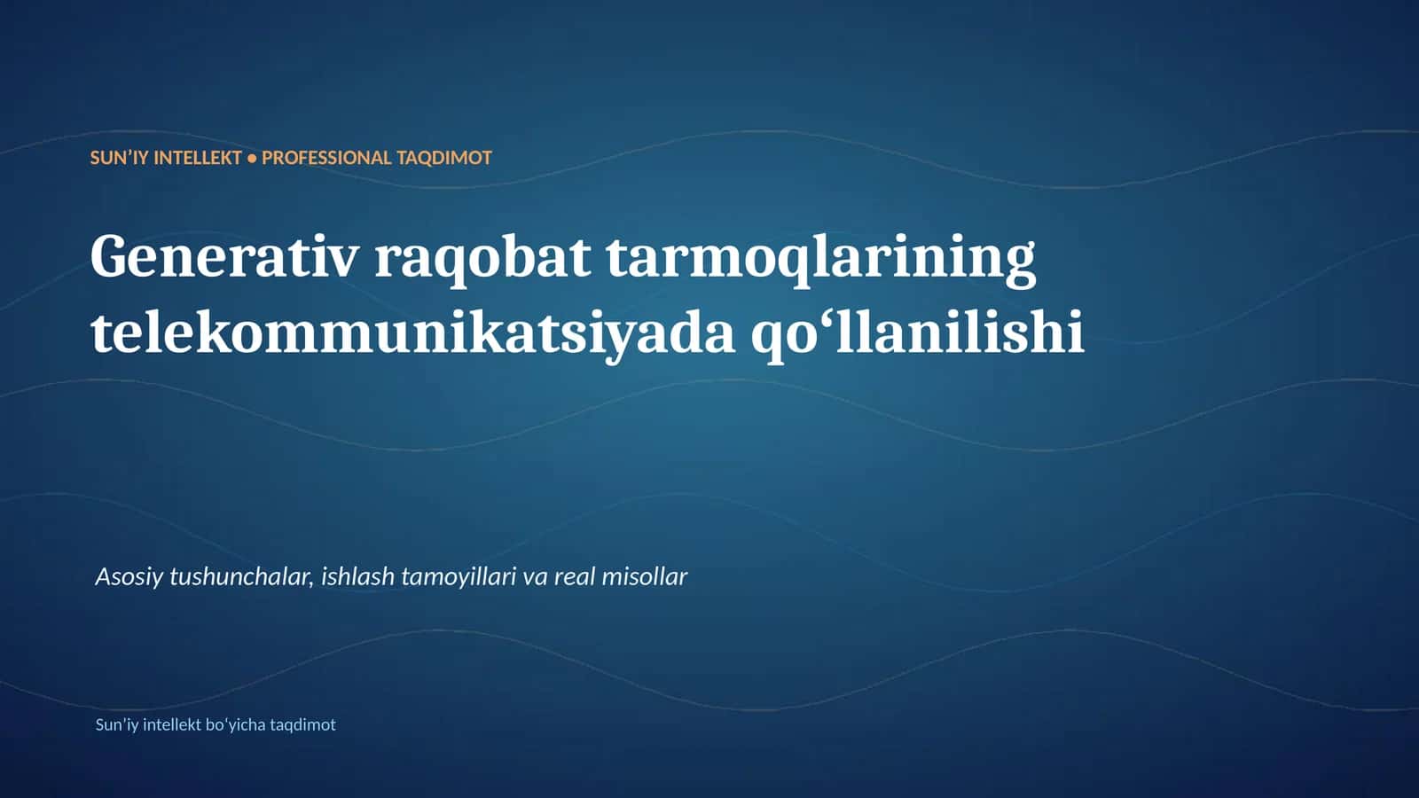 SUNʼIY INTELLEKT • PROFESSIONAL TAQDIMOT 1