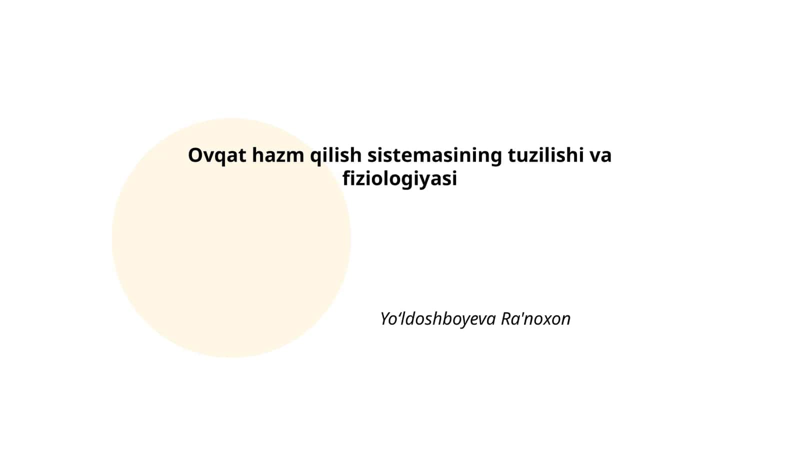 Ovqat hazm qilish sistemasining tuzilishi va fiziologiyasi 1