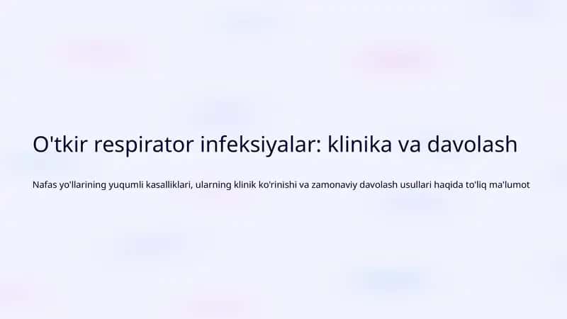 O'tkir respirator infeksiyalar: klinika va davolash 1