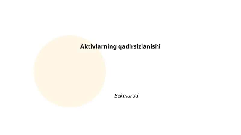 Aktivlarning qadirsizlanishi 1