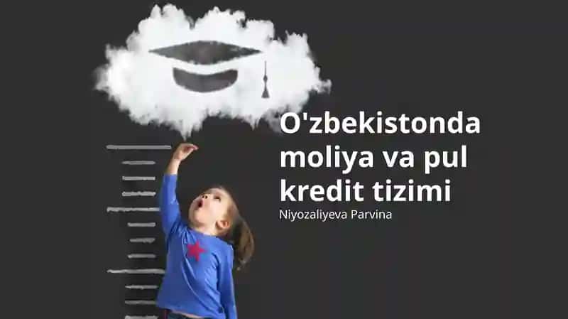 O'zbekistonda moliya va pul kredit tizimi
