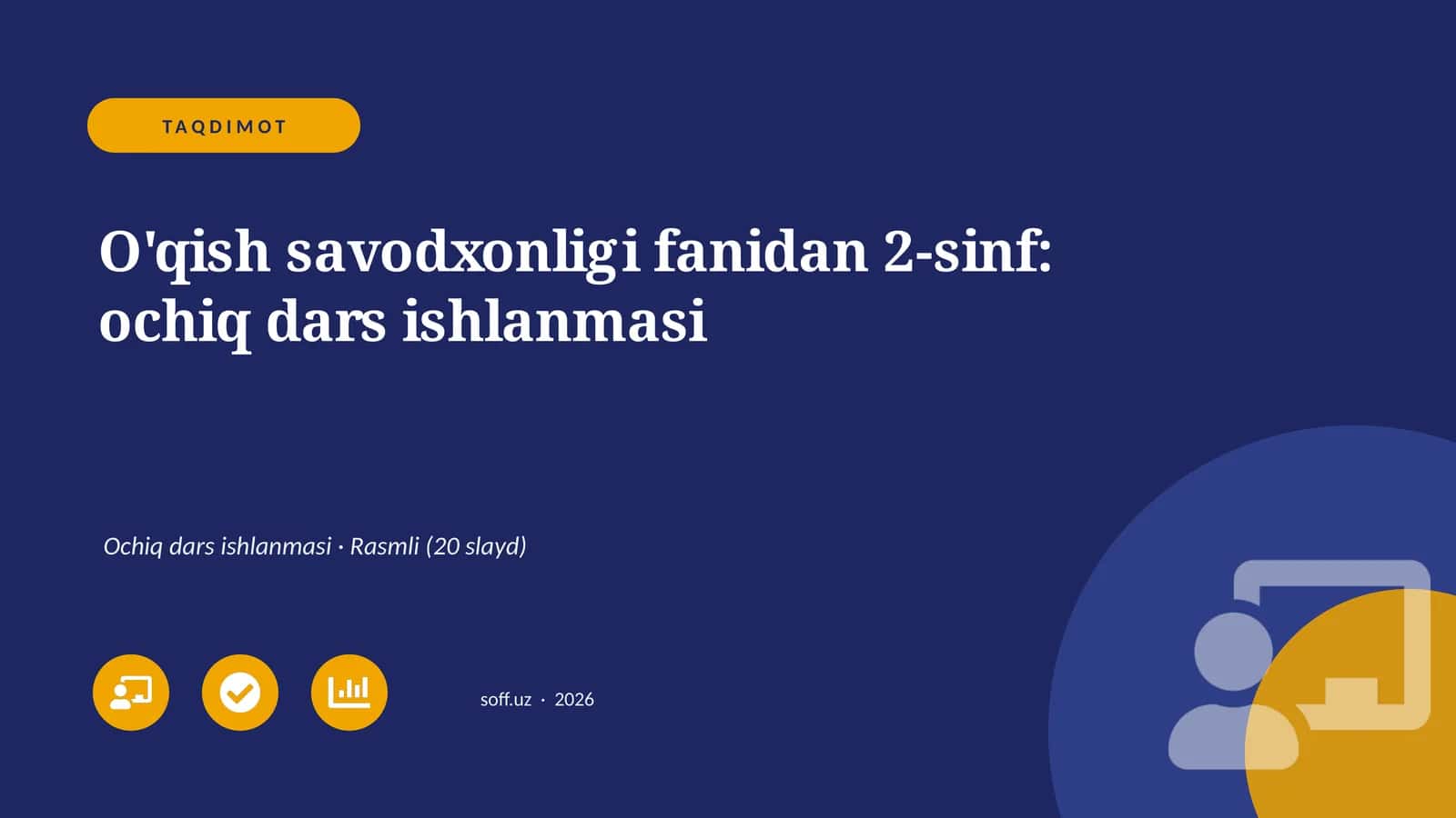 O'qish savodxonligi fanidan 2-sinf: ochiq dars ishlanmasi 1