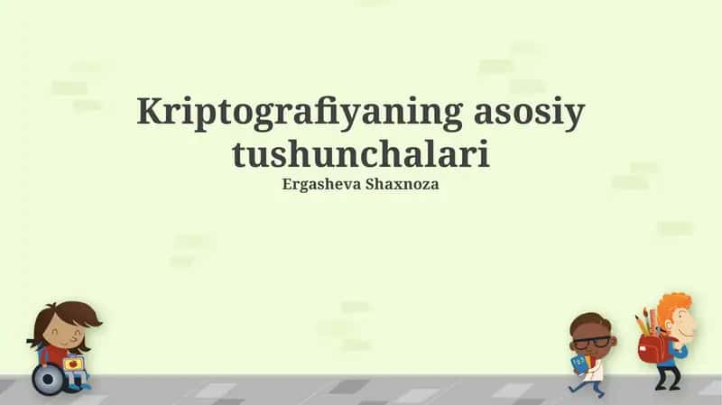 Kriptografiyaning Asosiy Tushunchalari 1