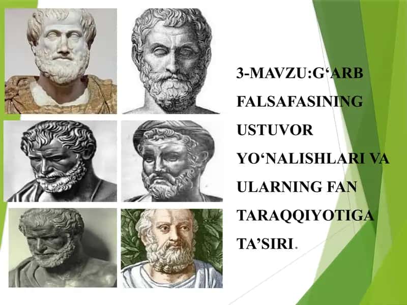 G‘ARB FALSAFASINING USTUVOR YO‘NALISHLARI VA ULARNING FAN TARAQQIYOTIGA TA’SIRI 1