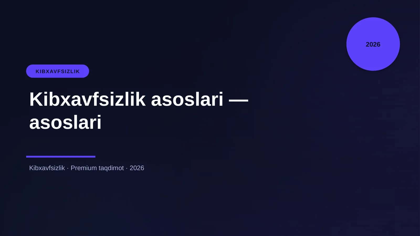 Kibxavfsizlik asoslari 1