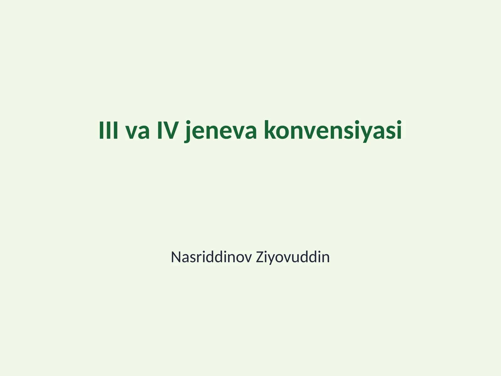III va IV jeneva konvensiyasi 1
