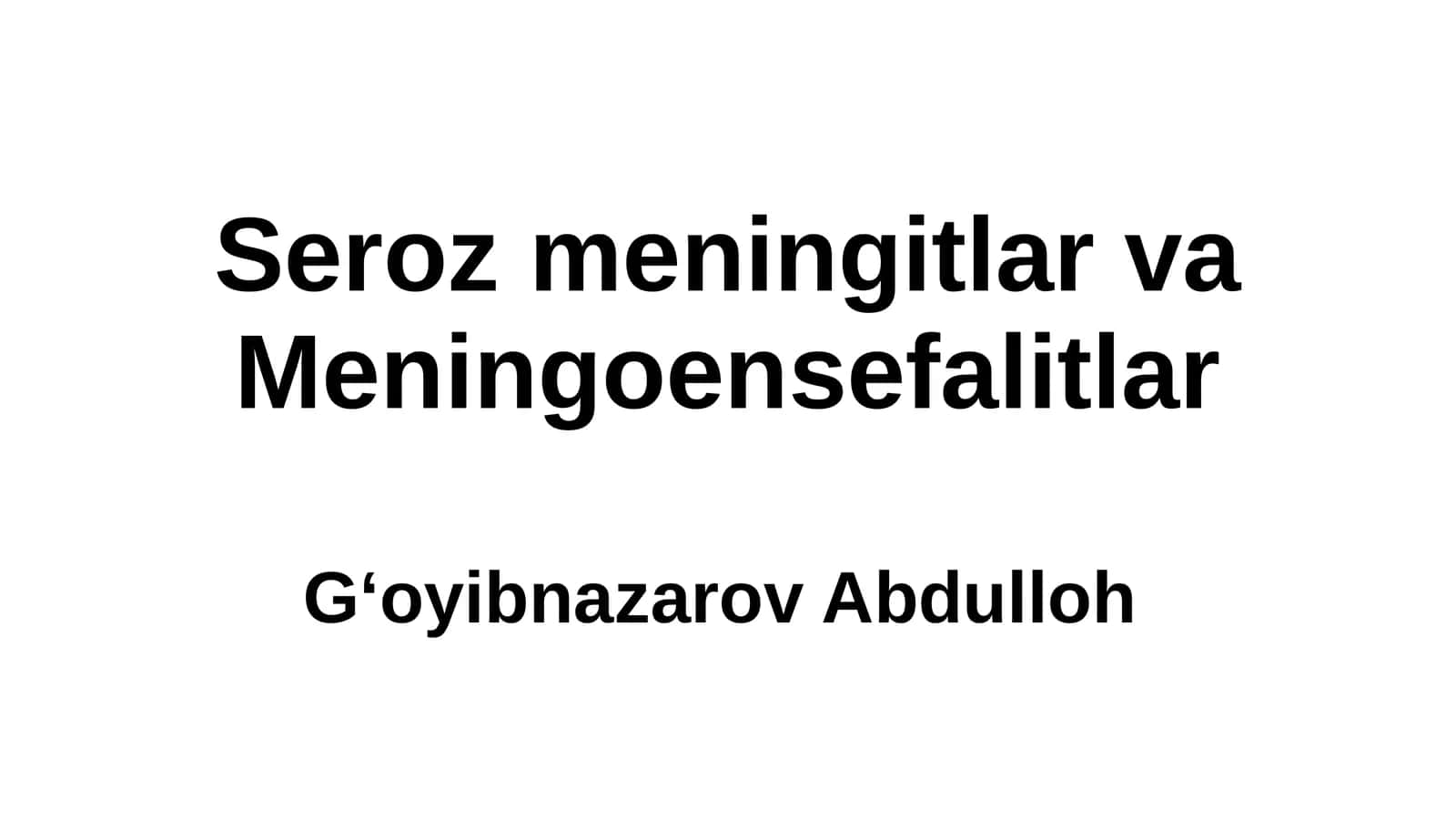 Seroz meningitlar va Meningoensefalitlar 1