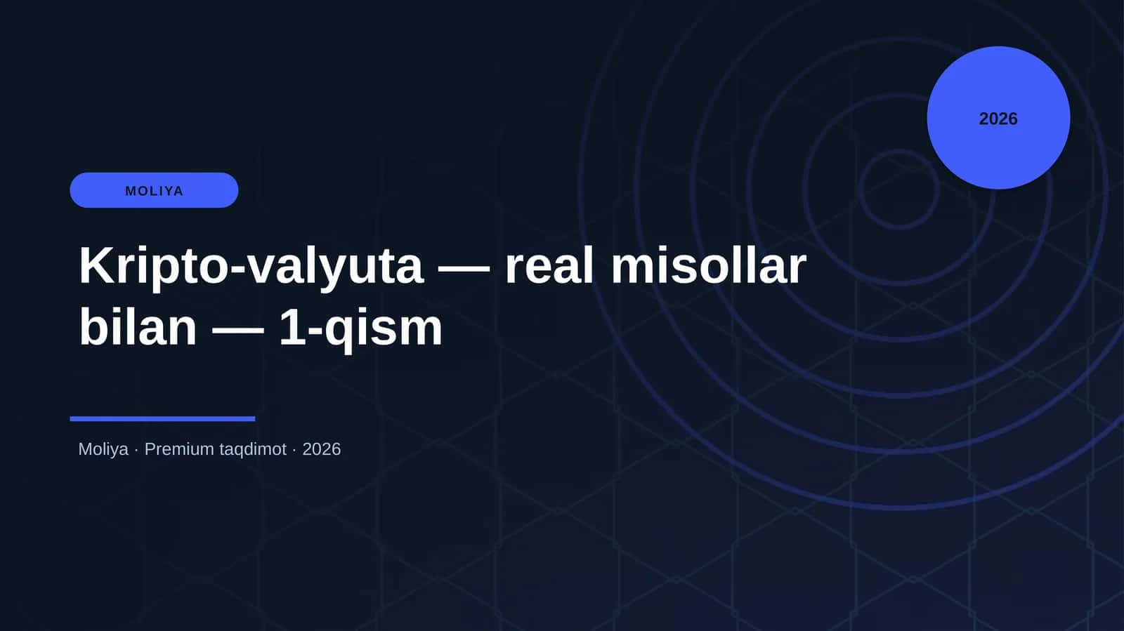 Kripto-valyuta — real misollar bilan — 1-qism 1