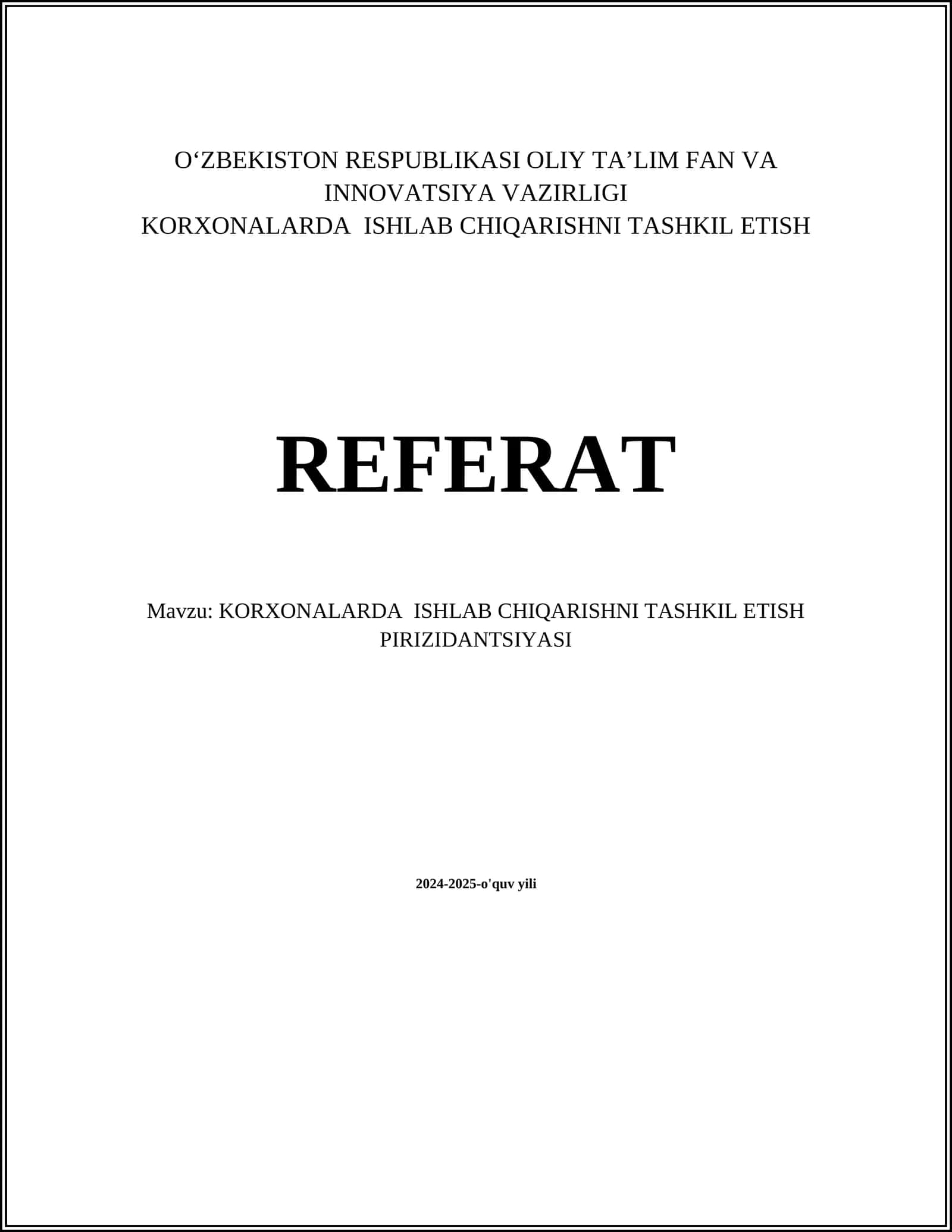 KORXONALARDA ISHLAB CHIQARISHNI TASHKIL ETISH REFERAT 1
