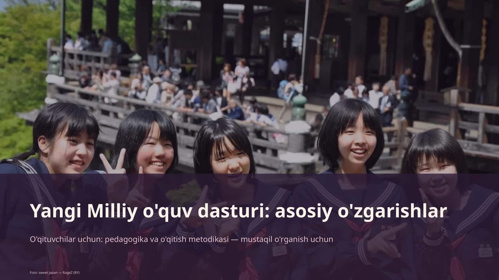 Yangi Milliy o'quv dasturi: asosiy o'zgarishlar 1
