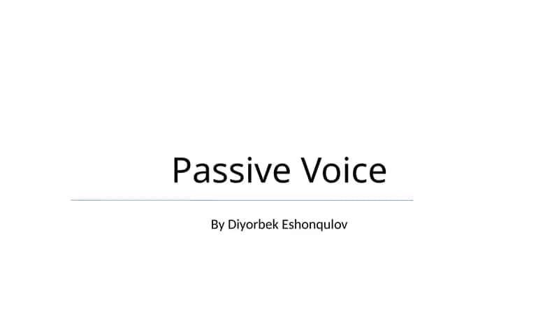Passive Voice 1