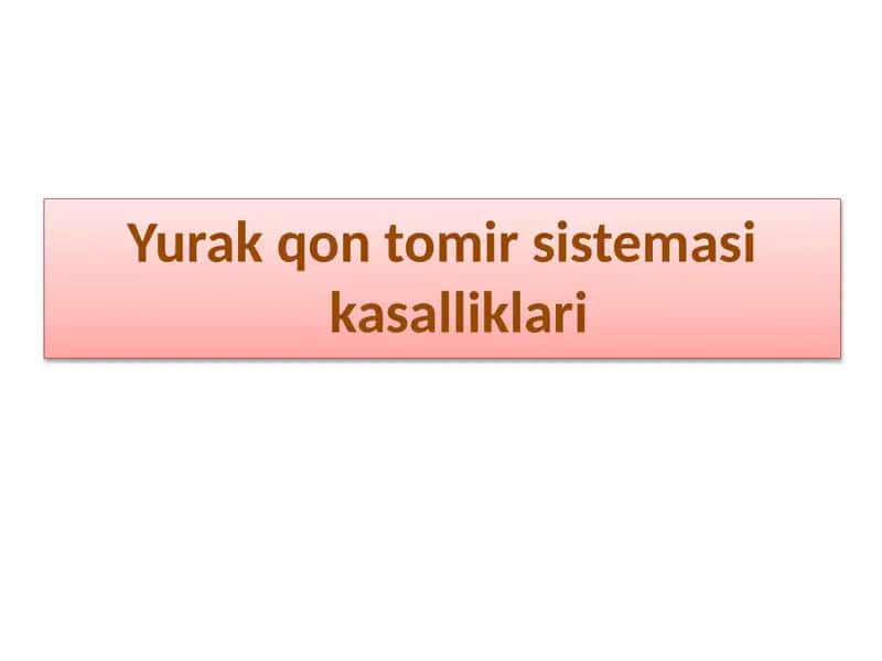 Yurak qon tomir sistemasi kasalliklari 1