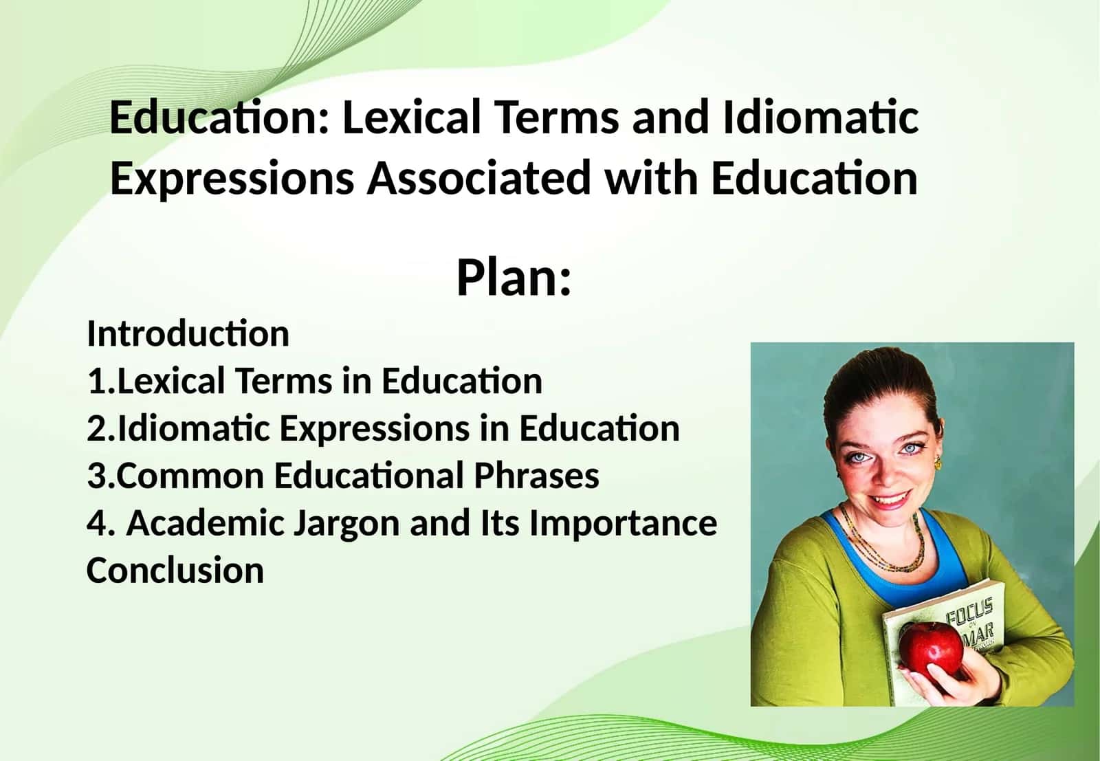 Lexical Terms and Idiomatic Expressions Associated with Education 1