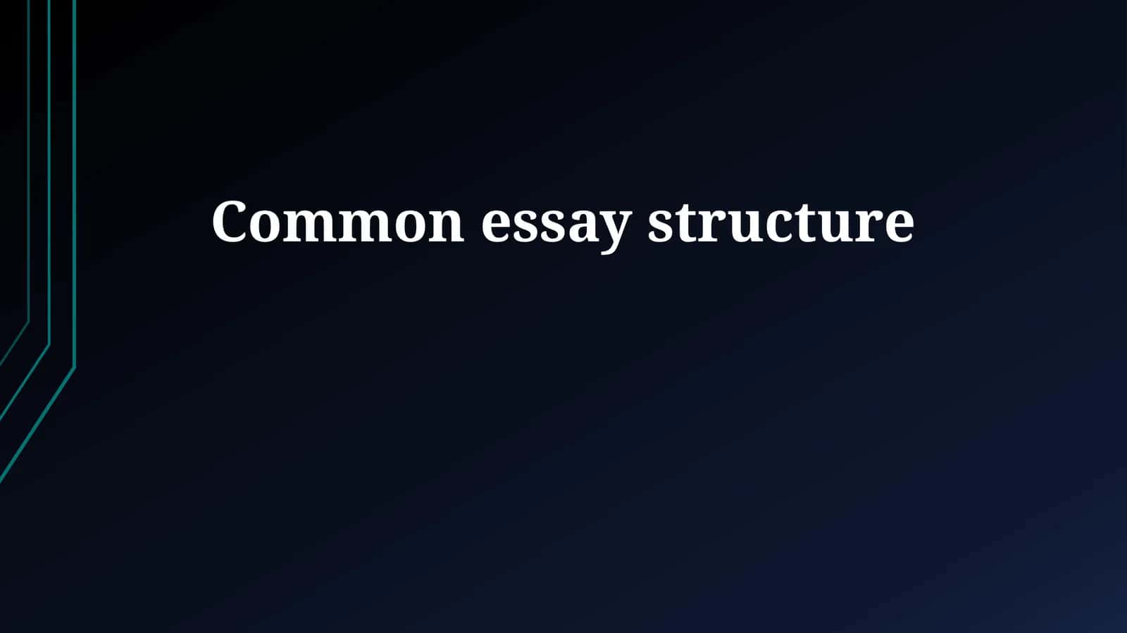 Common essay structure 1