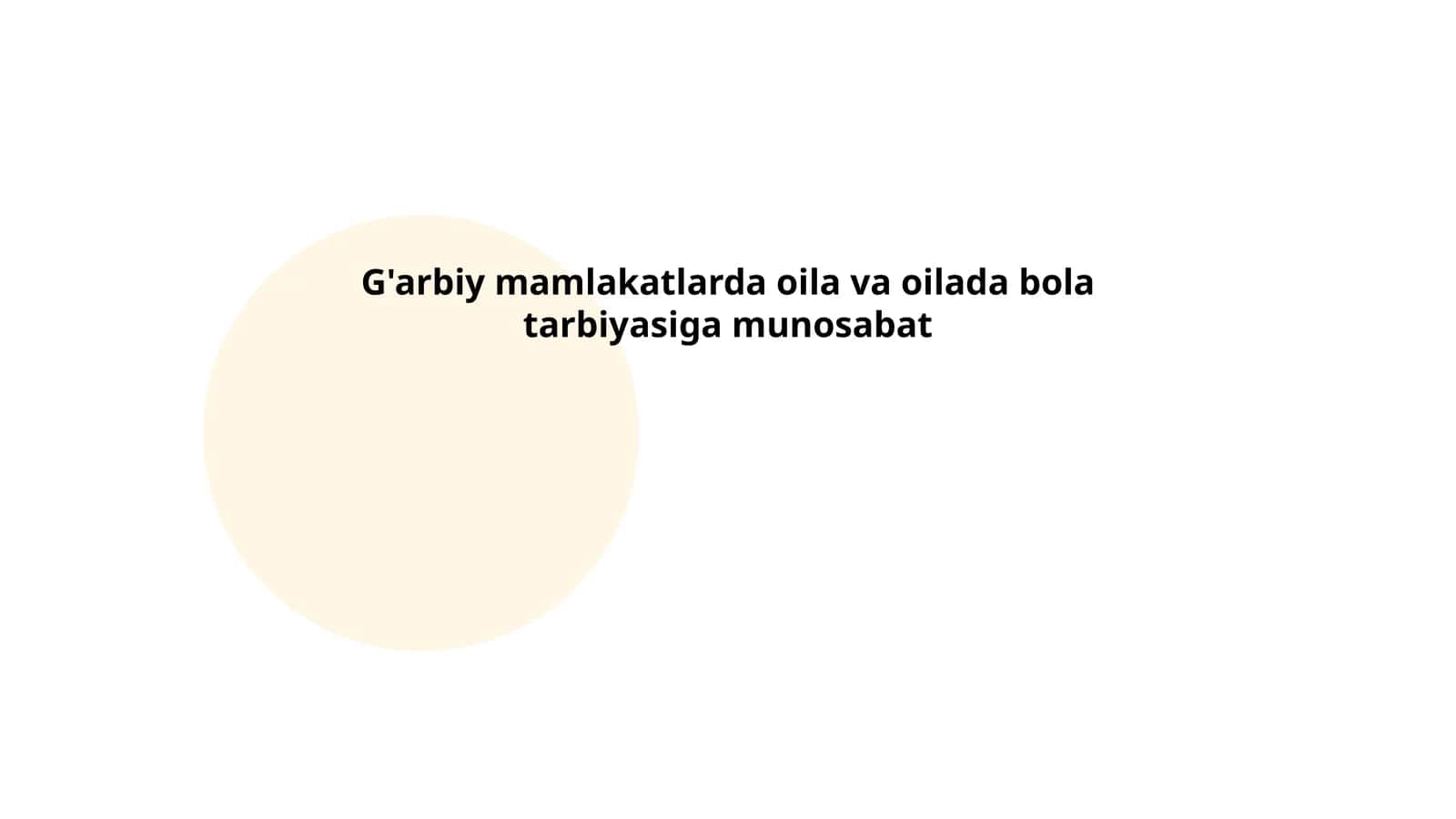 G'arbiy mamlakatlarda oila va oilada bola tarbiyasiga munosabat 1