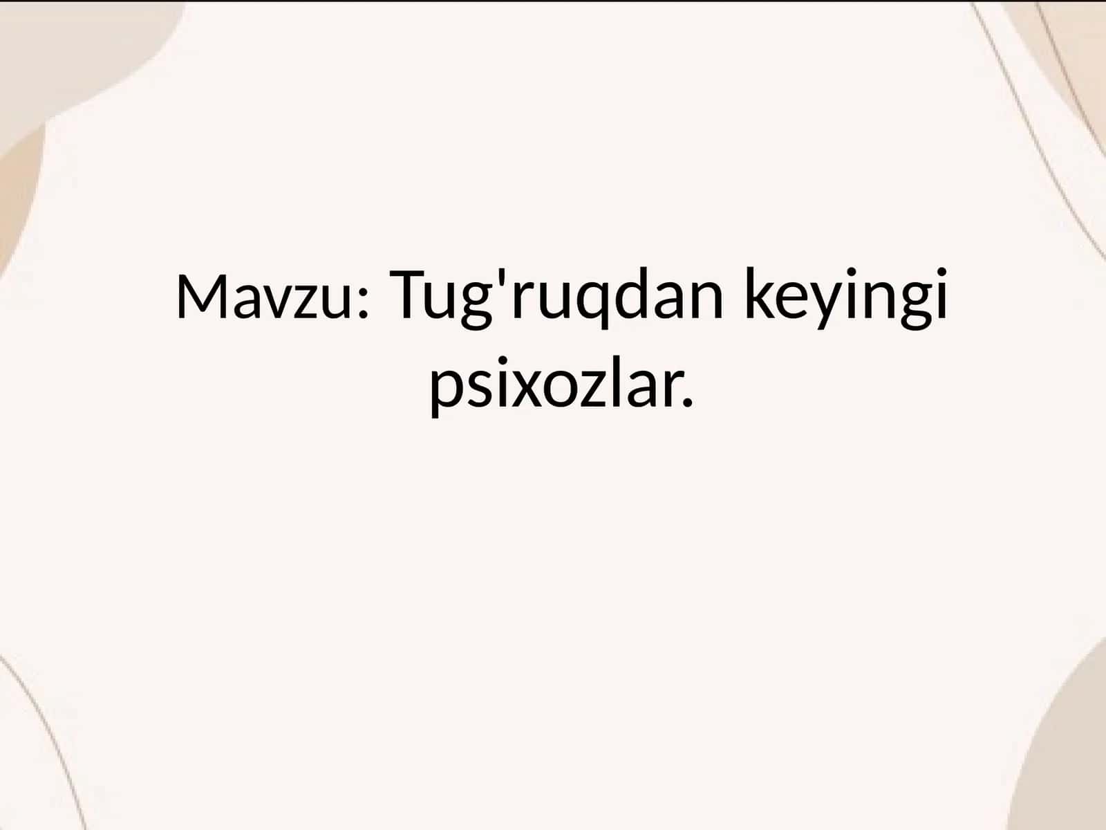 Tug'ruqdan keyingi psixozlar 1
