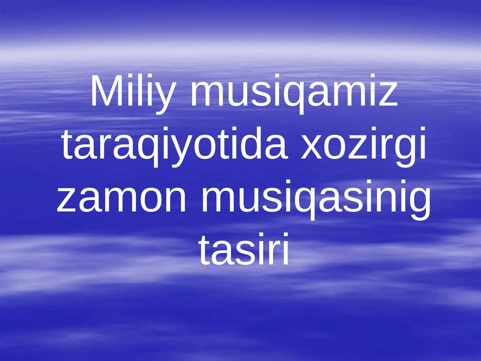 Miliy musiqamiz taraqiyotida xozirgi zamon musiqasinig tasiri 1