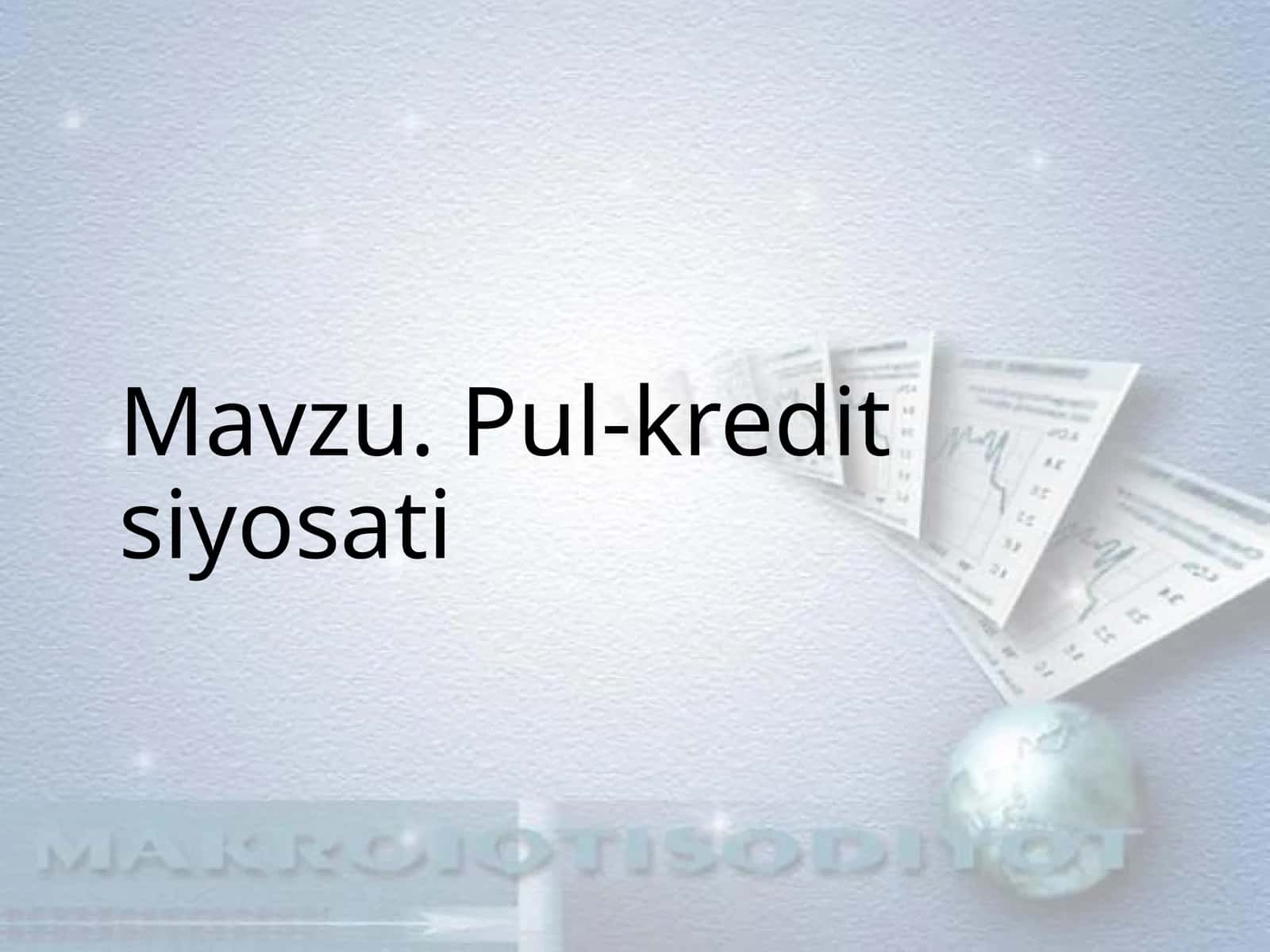 Pul-kredit siyosati 1