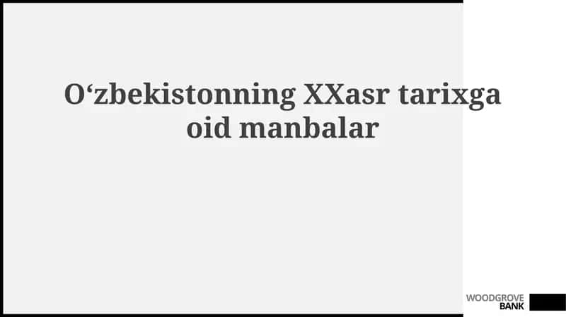 Oʻzbekistonning XX asr tarixga oid manbalar 1